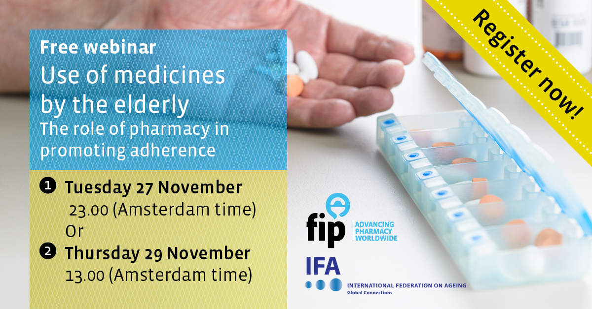 Webinar Announcement: Use of medicines by the elderly – The role of pharmacy in promoting adherence