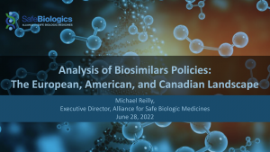 Analysis of Biosimilars Policies the European, American, and Canadian Landscape - ASBM