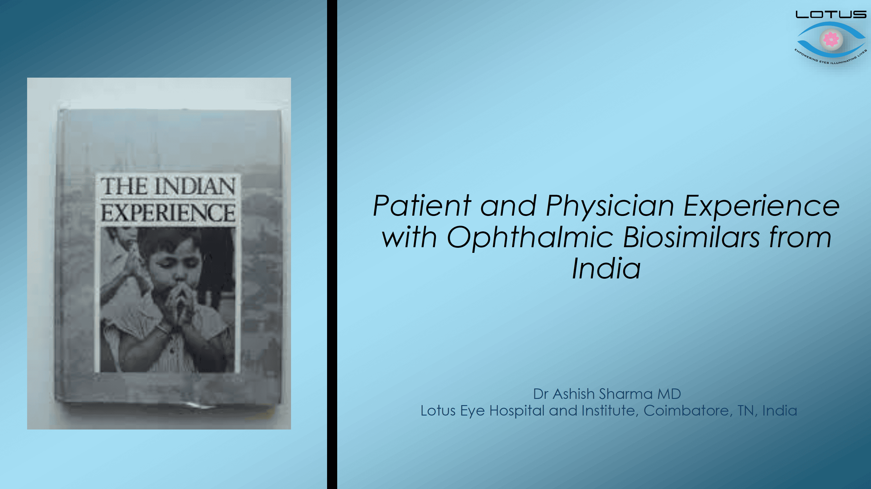 Patient and Physician Experience with Ophthalmic Biosimilars from India - Lotus Eye Hospital and Institute