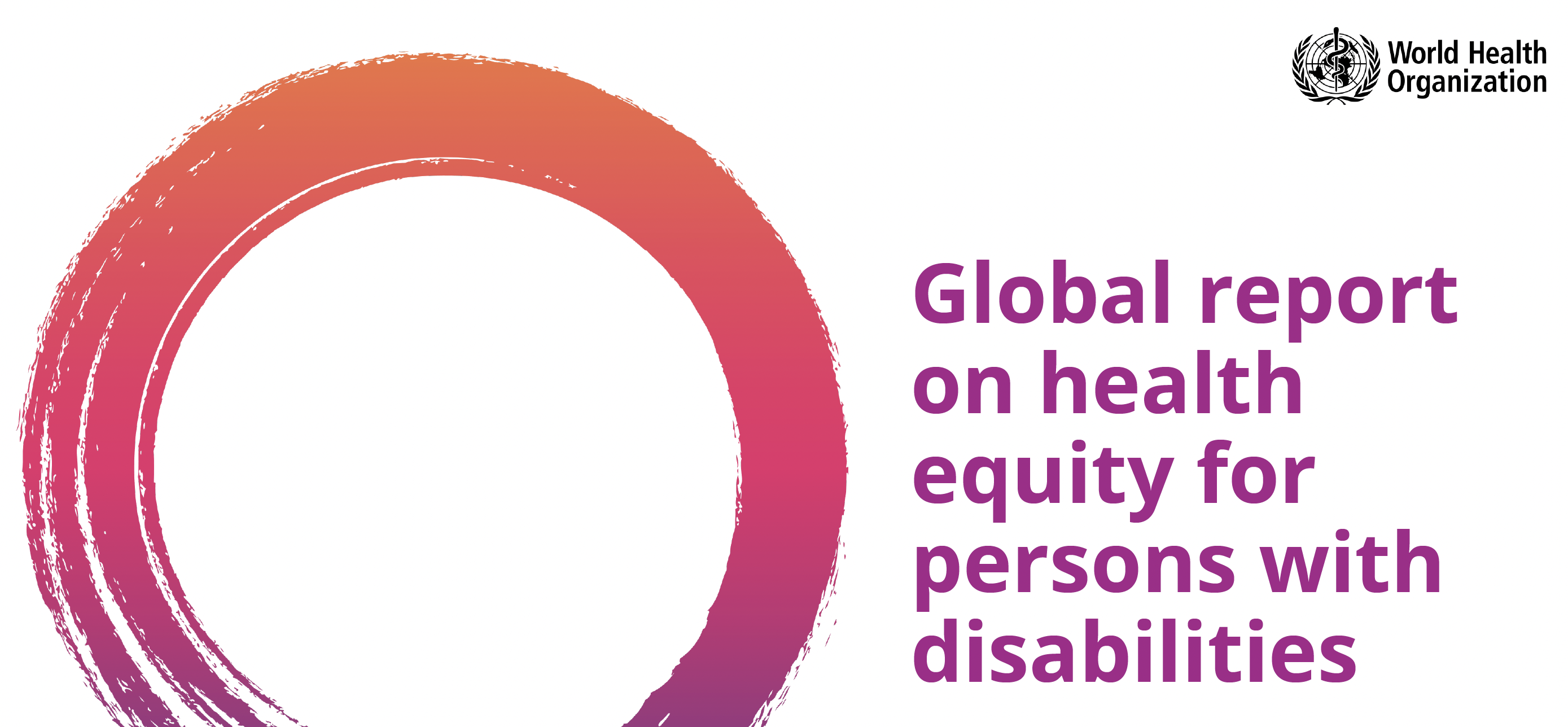 Global Report on Health Equity for Persons with Disabilities - banner