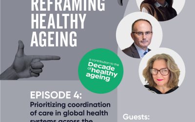 Episode 4: Prioritizing coordination of care in global health systems across the life-course