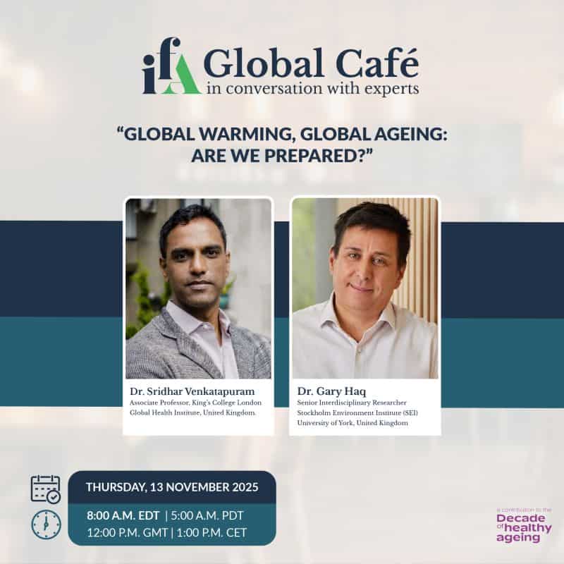 IFA Global Café | In Conversation with Dr. Sridhar Venkatapuram and Dr. Gary Haq
